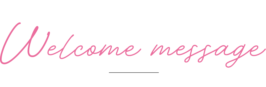 Welcome message